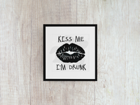 Kiss Me I'm Drunk - Decal