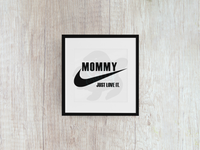 Mommy Just Love it - Decal