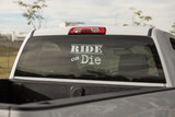 Ride or Die - Decal